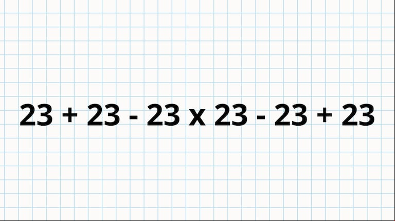 ¿Cuánto es 23+23-23x23-23+23? La cuenta que parece sencilla pero que muy pocos pueden resolver (Foto: TN).