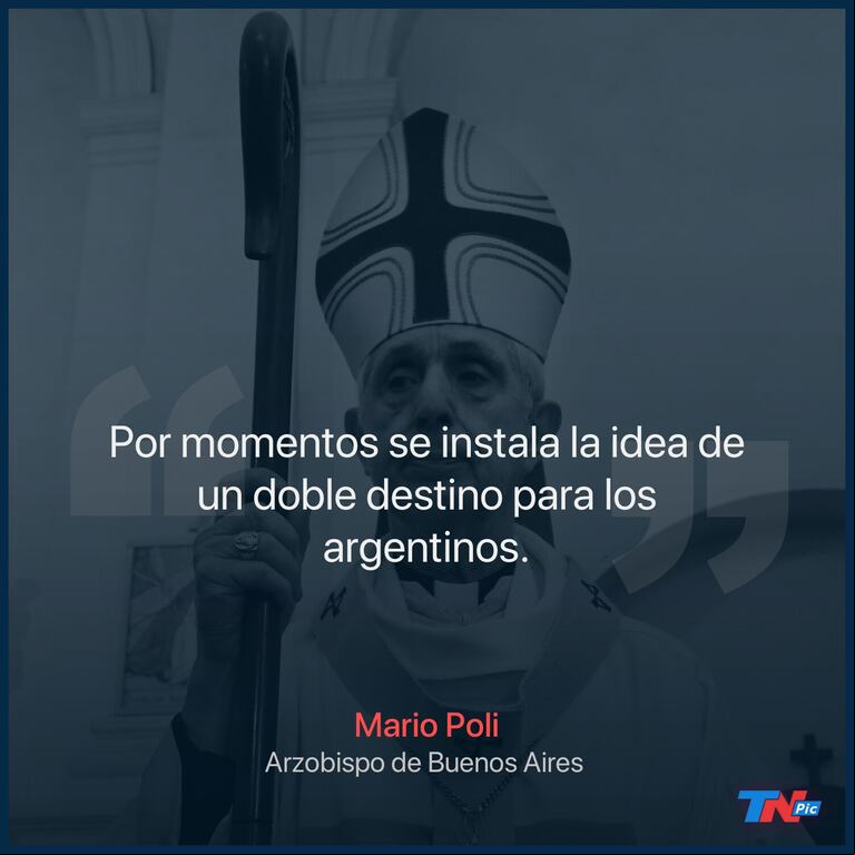 Mario Poli criticó a la dirigencia política por el creciente enfrentamiento: “Dejen de lado descalificaciones que promueven el resentimiento y la división”